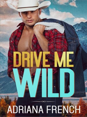 cover image of Drive Me Wild